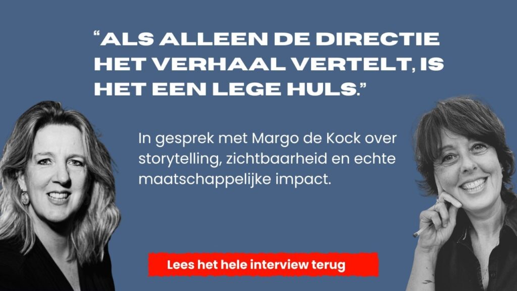 Margo de Kock en Herma Westenberg over storytelling, zichtbaarheid en maatschappelijke impact